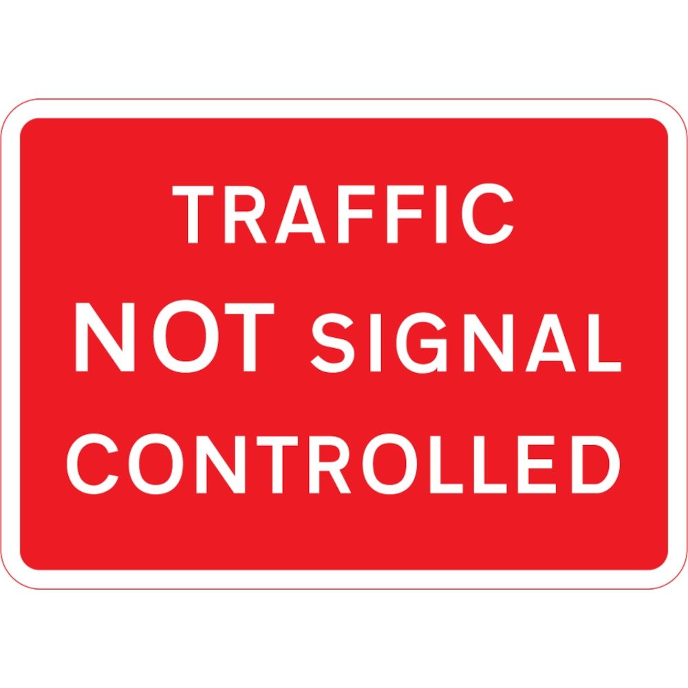 1050 x 750mm Traffic Not Signal Controlled - Black Plastic Sign