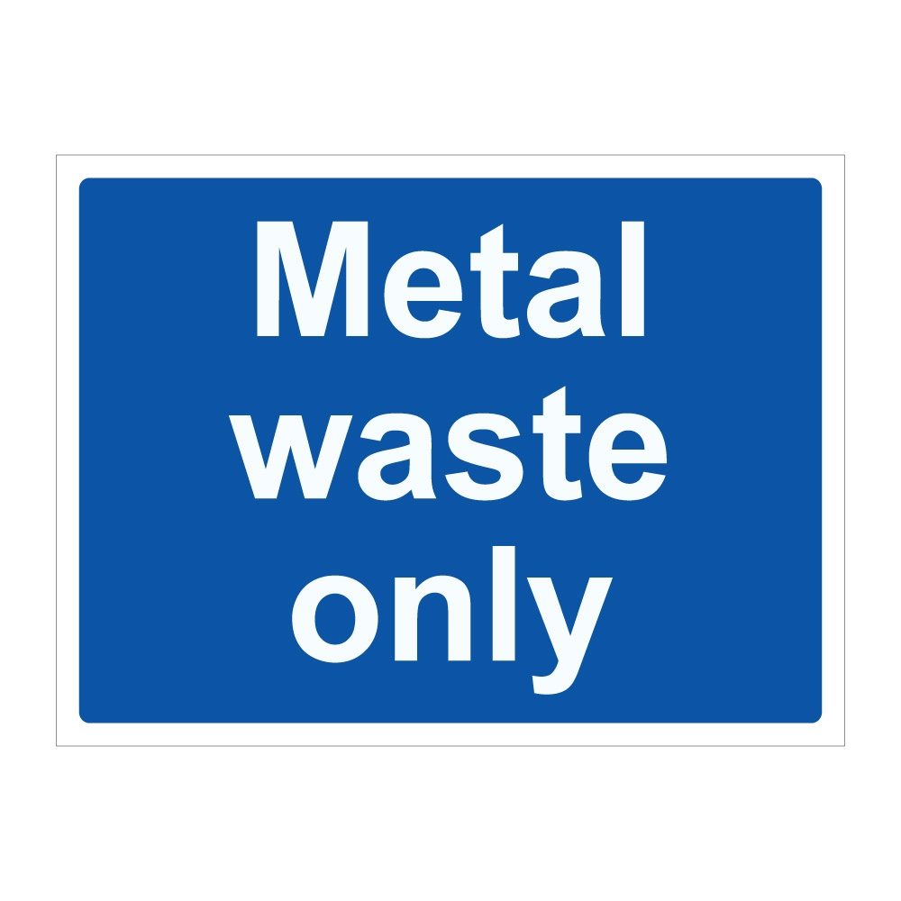 Metal Waste Only Sign - 600mm x 450mm - 1mm Rigid Plastic