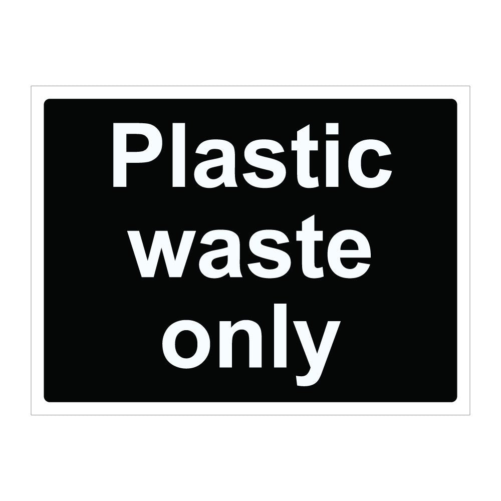 Plastic Waste Only Sign - 600mm x 450mm x 1mm Rigid Plastic