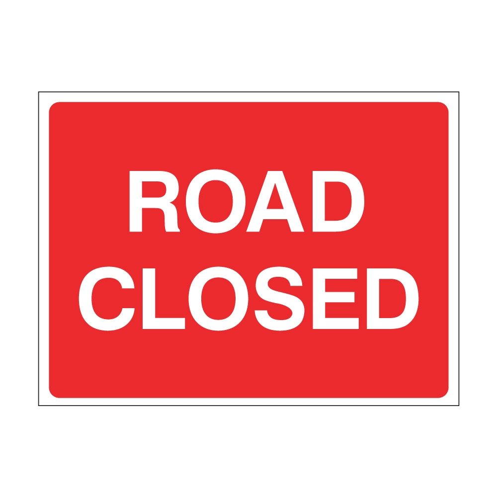Road Closed Sign - 1050mm x 750mm - Zintec