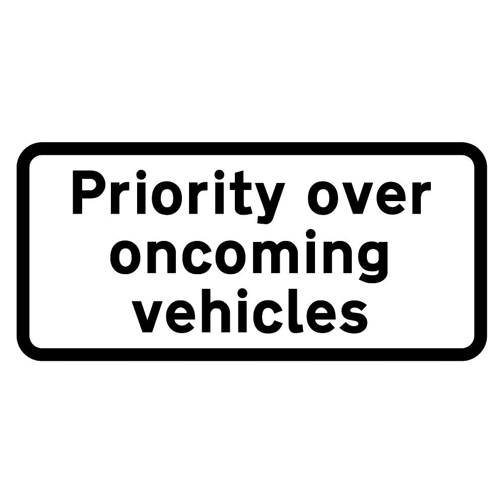 700 x 360mm Priority Over Oncoming Vehicles Supplementary Plate - Black Plastic Sign