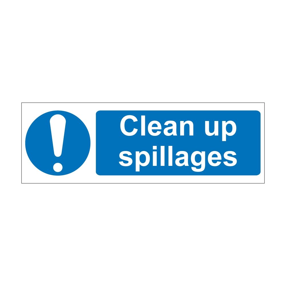 Clean Up Spillages Sign - 600mm x 200mm - 1mm Rigid Plastic-