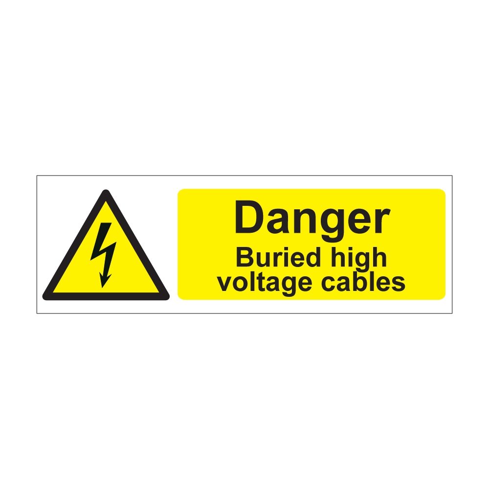 Danger Buried High Voltage Cables Sign - 600mm x 200mm - 1mm Rigid Plastic
