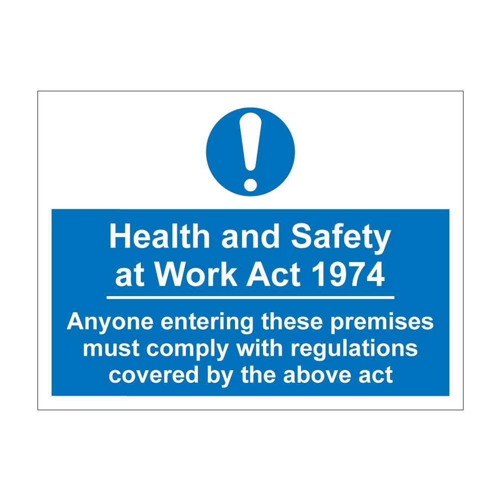 Health and Safety At Work Act 1974 Sign - 600mm x 450mm - 1mm Rigid Plastic