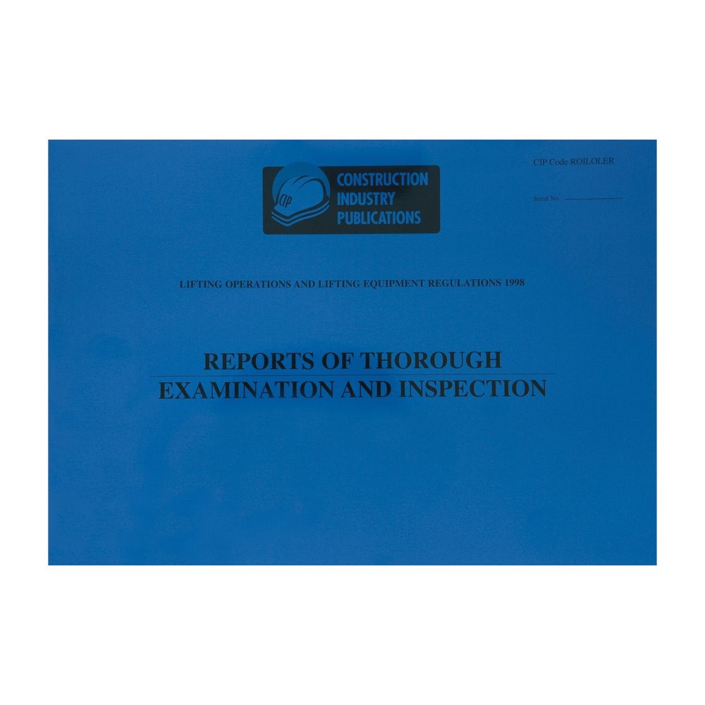 Reports of Thorough; Examination & Inspection Lifting Operations & Lifting Equipment Regulations (ROILOLER)