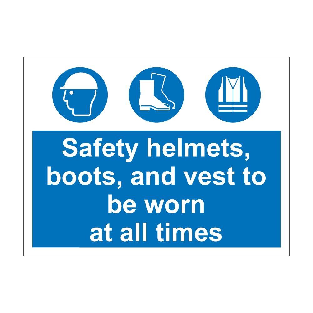 Safety Helmets, Boots & Vests To Be Worn Sign - 600mm x 450mm - 1mm Rigid Plastic