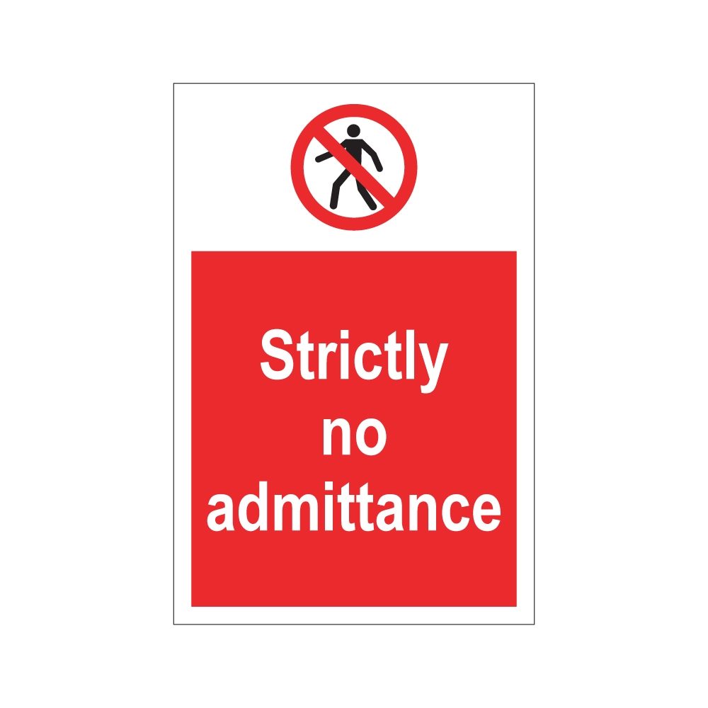 Strictly No Admittance Sign - 200mm x 300mm - 1mm Rigid Plastic