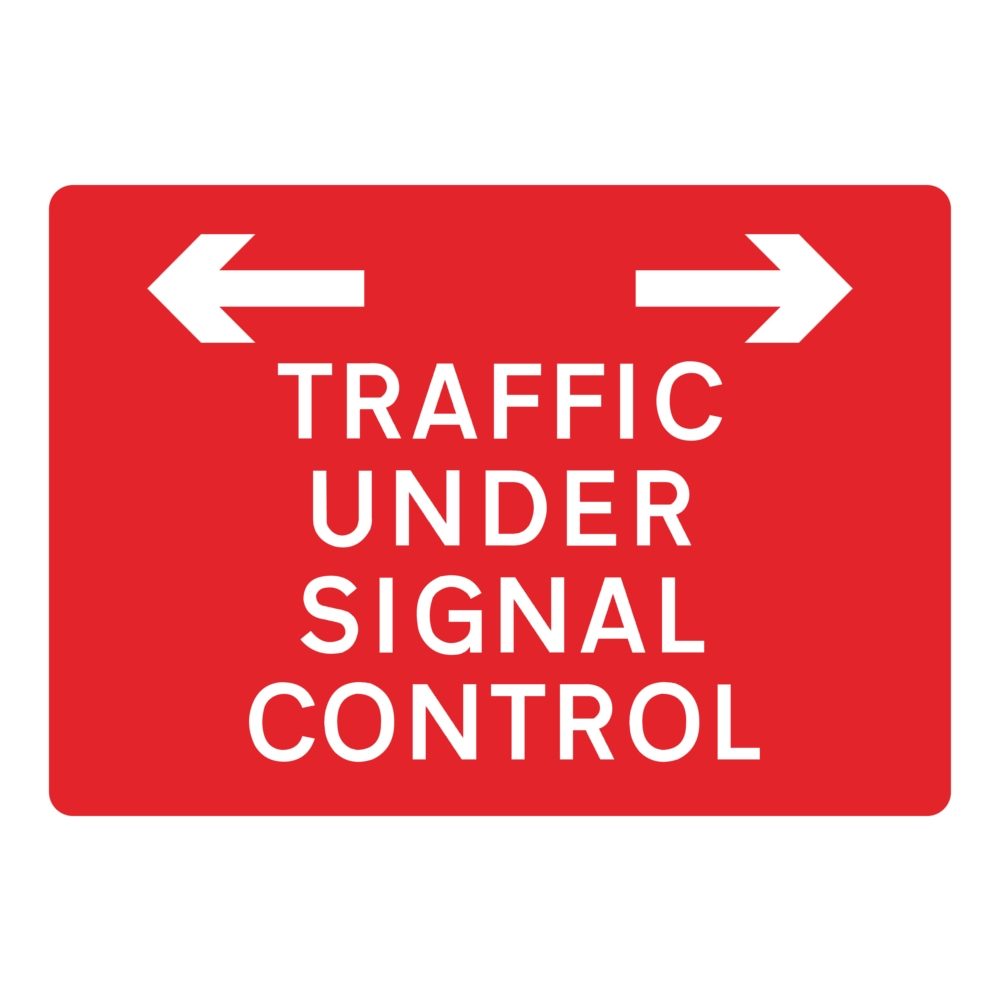 Traffic Under Signal Control Sign - 1050mm x 750mm - Zintec