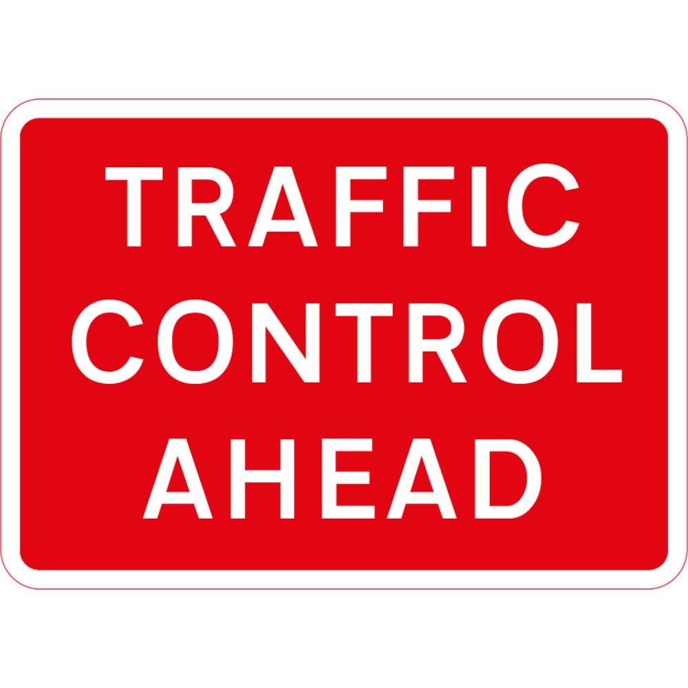 1050 x 750mm Traffic Control Ahead - Black Plastic Sign – TSE Supply