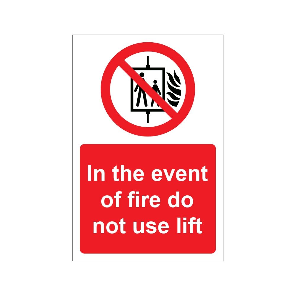 In The Event Of Fire Do Not Use Lift Sign - 200mm x 300mm - 1mm Rigid Plastic