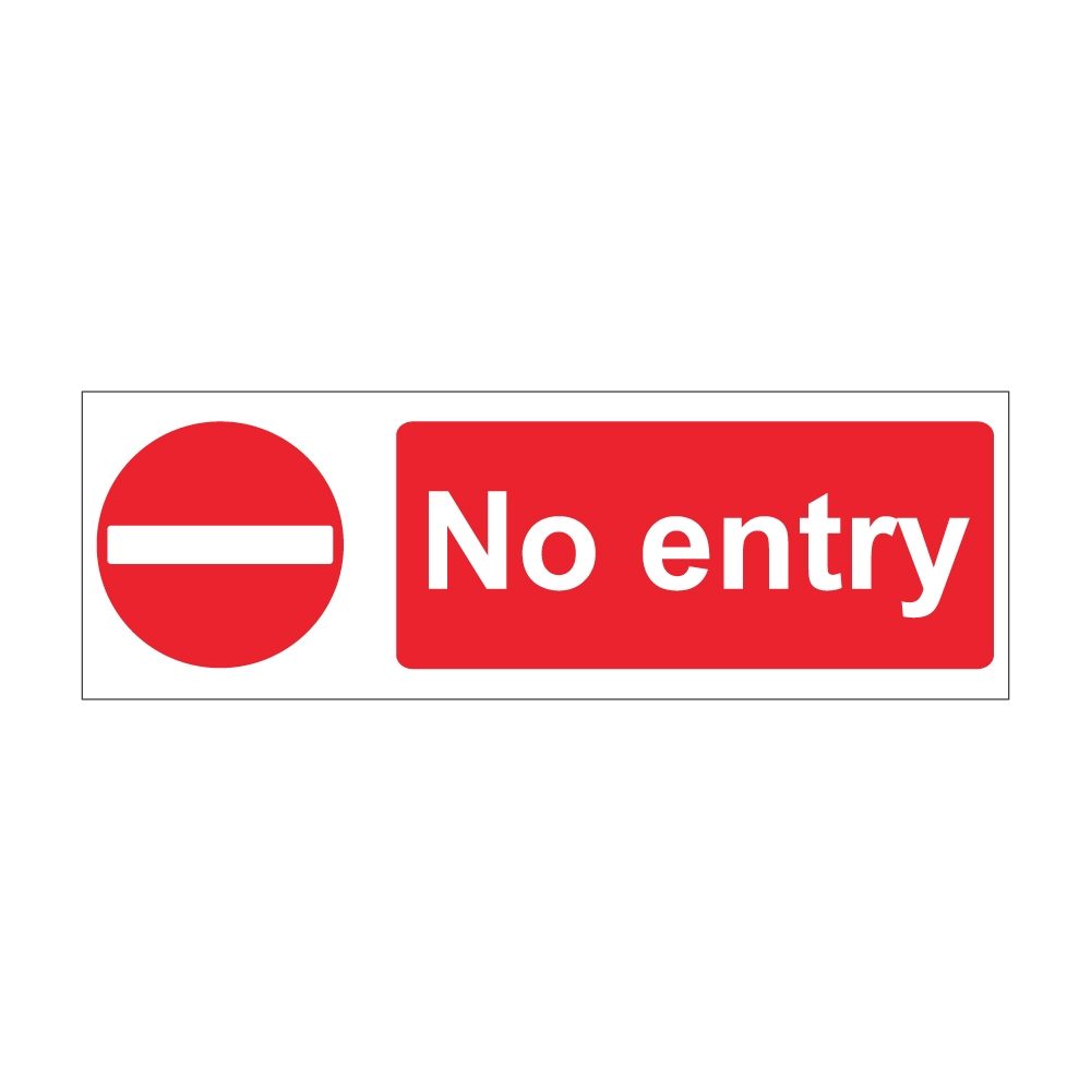 No Entry Sign - 600mm x 200mm - 1mm Rigid Plastic