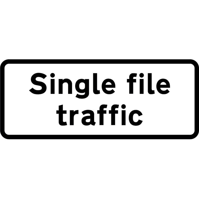Single File Traffic Example Single File Traffic Supplementary Plate to suit 750mm - Black Plastic ...