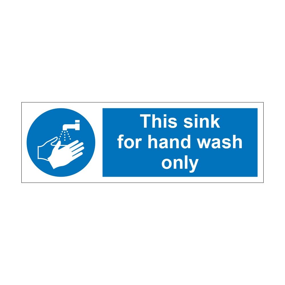 This Sink For Hands Wash Only Sign - 300mm x 100mm - 1mm Rigid Plastic